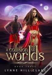 A Collision Of Worlds