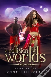 A Collision Of Worlds