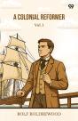 A Colonial Reformer Vol. I - Preview