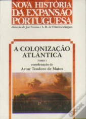 A Colonização Atlântica - Tomo 1