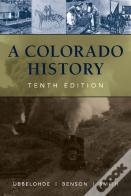 A Colorado History, 10th Edition