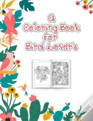 A Coloring Book For Bird Lovers