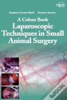A Colour Book: Laparoscopic Techniques In Small Animal Surgery