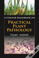 A Colour Handbook On Practical Plant Pathology