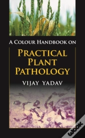 A Colour Handbook On Practical Plant Pathology