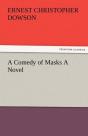 A Comedy Of Masks A Novel - Preview