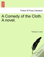 Capa do artigo A Comedy Of The Cloth. A Novel.