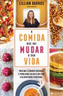 A Comida que Vai Mudar a Sua Vida