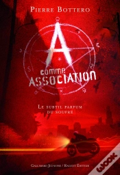 Capa do artigo A Comme Association Tome 4 : Le Subtil Parfum Du Soufre