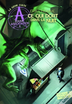 Capa do artigo A Comme Association Tome 6 : Ce Qui Dort Dans La Nuit