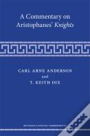 A Commentary On Aristophanes' Knights