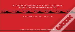 A Commentary On Cicero, De Divinatione Ii
