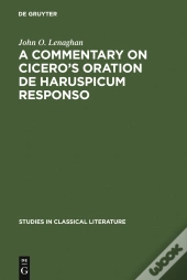 A Commentary On Cicero'S Oration De Haruspicum Responso