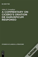 A Commentary On Cicero'S Oration De Haruspicum Responso