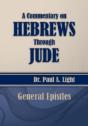 A Commentary On Hebrews Through Jude - Preview