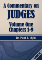 A Commentary On Judges, Volume One
