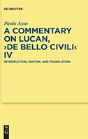 A Commentary On Lucan, "De Bello Civili" Iv - Preview