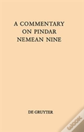 A Commentary On Pindar, Nemean Nine