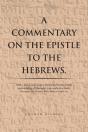 A Commentary On The Epistle To The Hebrews. - Preview