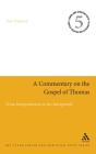 A Commentary On The Gospel Of Thomas - Preview