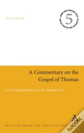 A Commentary On The Gospel Of Thomas
