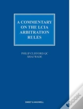 A Commentary On The Lcia Arbitration Rules