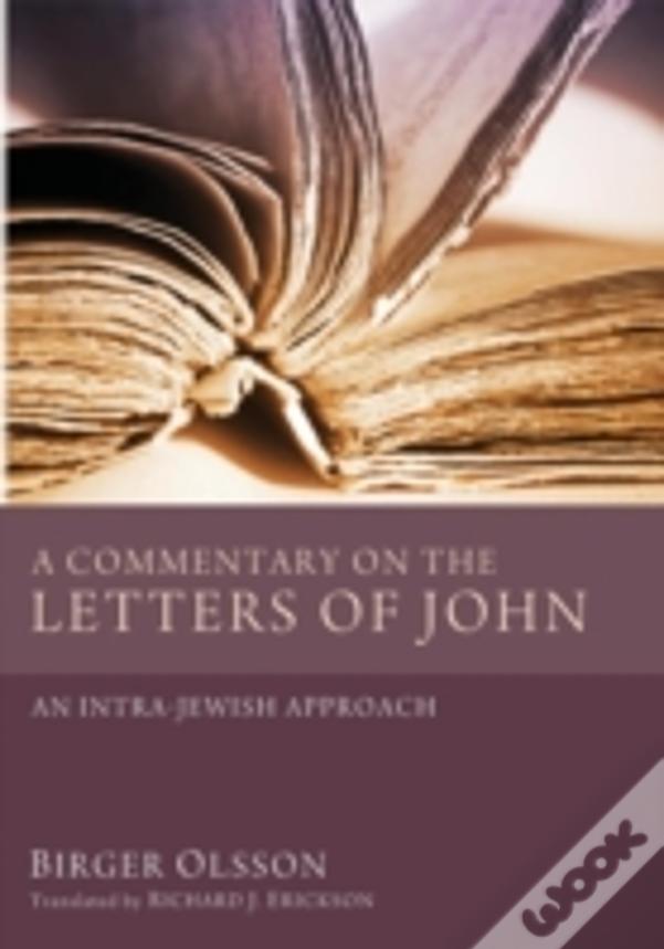 A Commentary On The Letters Of John