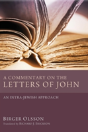 A Commentary On The Letters Of John - Preview