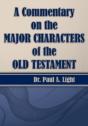 A Commentary On The Major Bible Characters Of The Old Testament - Preview