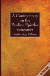 A Commentary On The Pauline Epistles