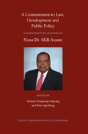 A Commitment To Law, Development And Public Policy: A Festschrift In Honour Of Nana Dr. Skb Asante - Preview