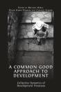 A Common Good Approach To Development - Preview