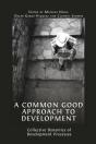 A Common Good Approach To Development - Preview