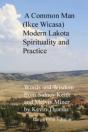 A Common Man  Ikce Wicasa : Modern Lakot - Preview