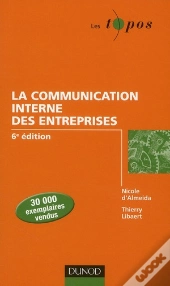 A Communication Interne De L'Entreprise (6e Édition)