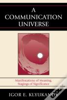 A Communication Universe