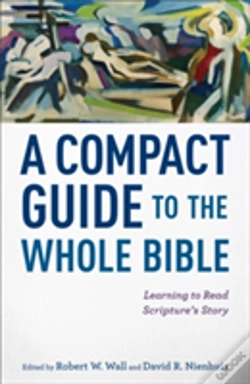 Capa do artigo A Compact Guide To The Whole Bible Â€“ Learning To Read Scripture`S Story