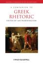 A Companion To Greek Rhetoric - Preview