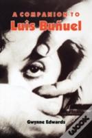 A Companion To Luis Bunuel