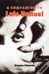 A Companion To Luis Bunuel