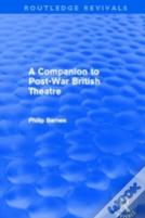 A Companion To Post-War British Theatre (Routledge Revivals)