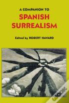 A Companion To Spanish Surrealism