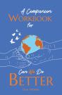 A Companion Workbook For Can We Do Better - Preview
