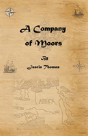 A Company Of Moors - Preview