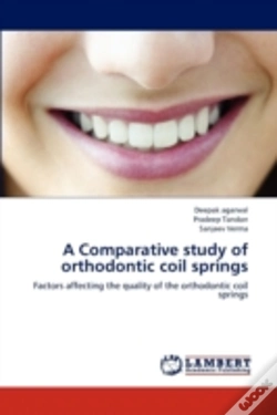 Capa do artigo A Comparative Study Of Orthodontic Coil Springs