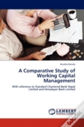 A Comparative Study Of Working Capital Management
