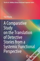 A Comparative Study On The Translation Of Detective Stories From A Systemic Functional Perspective