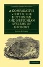A Comparative View Of The Huttonian And Neptunian Systems Of Geology - Preview