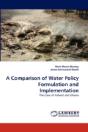 A Comparison Of Water Policy Formulation And Implementation - Preview