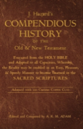 A Compendious History Of The Old And New Testament